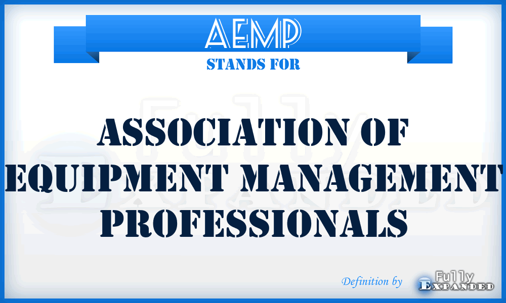 AEMP - Association of Equipment Management Professionals