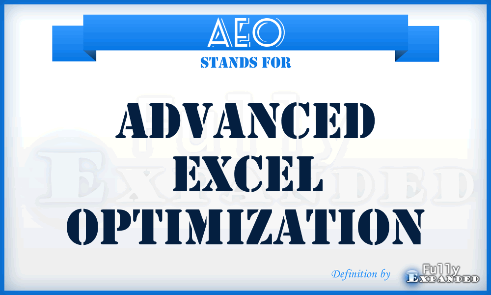 AEO - Advanced Excel Optimization