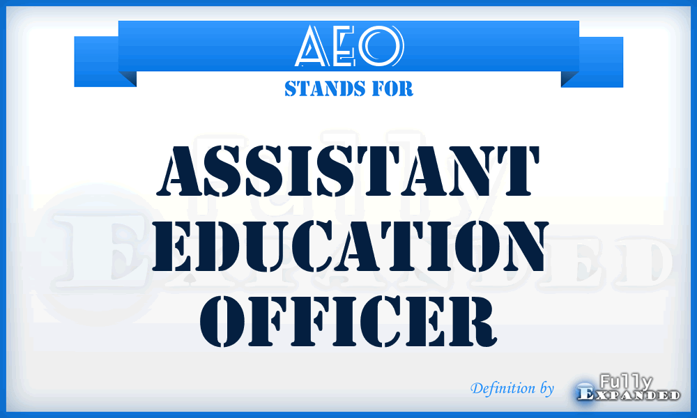 AEO - Assistant Education Officer