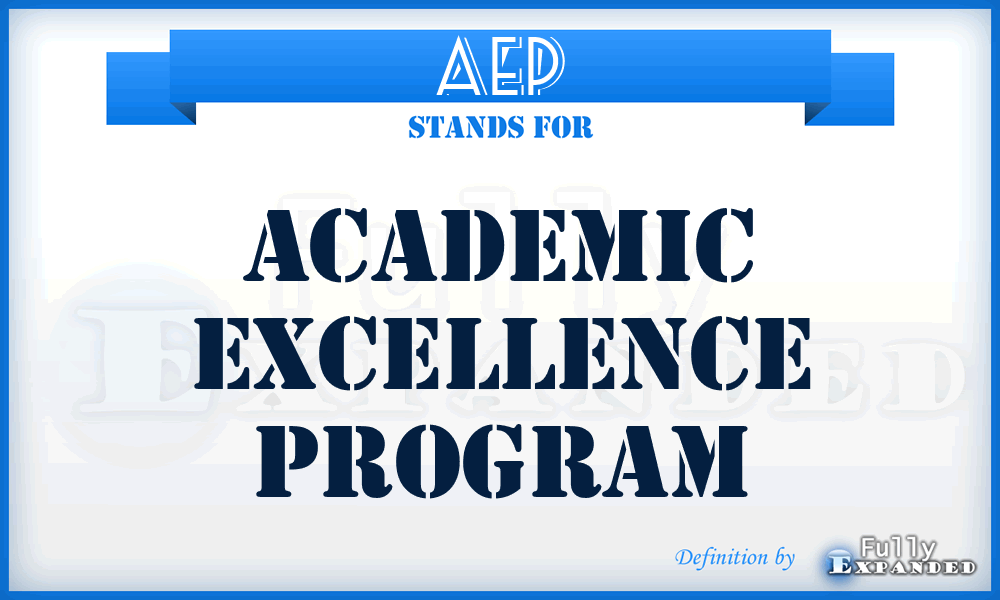 AEP - Academic Excellence Program