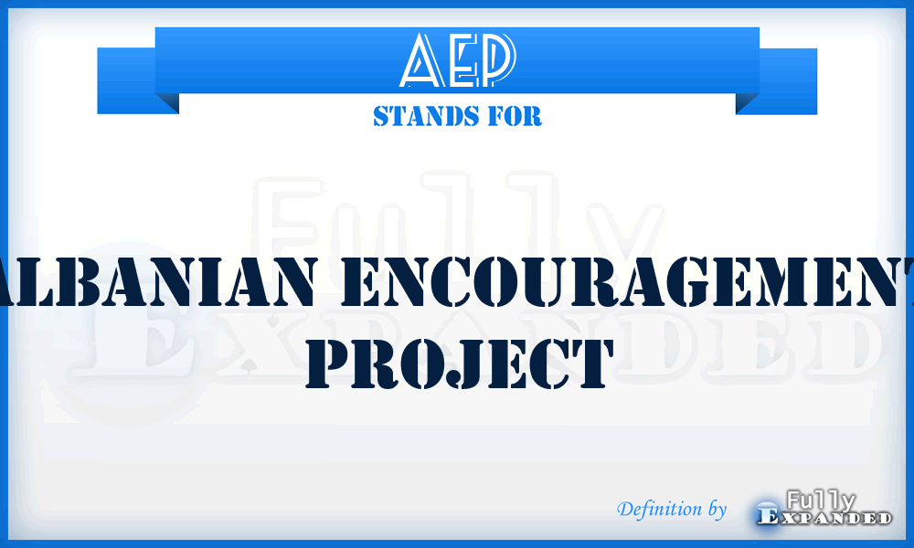 AEP - Albanian Encouragement Project