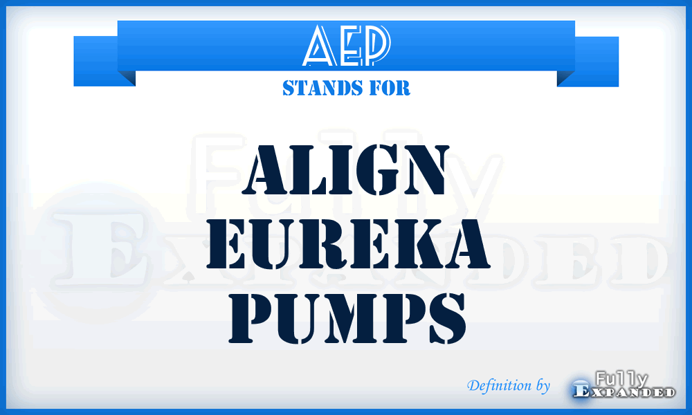 AEP - Align Eureka Pumps