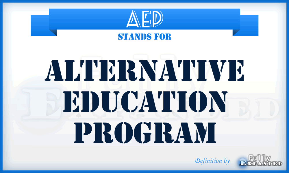AEP - Alternative Education Program