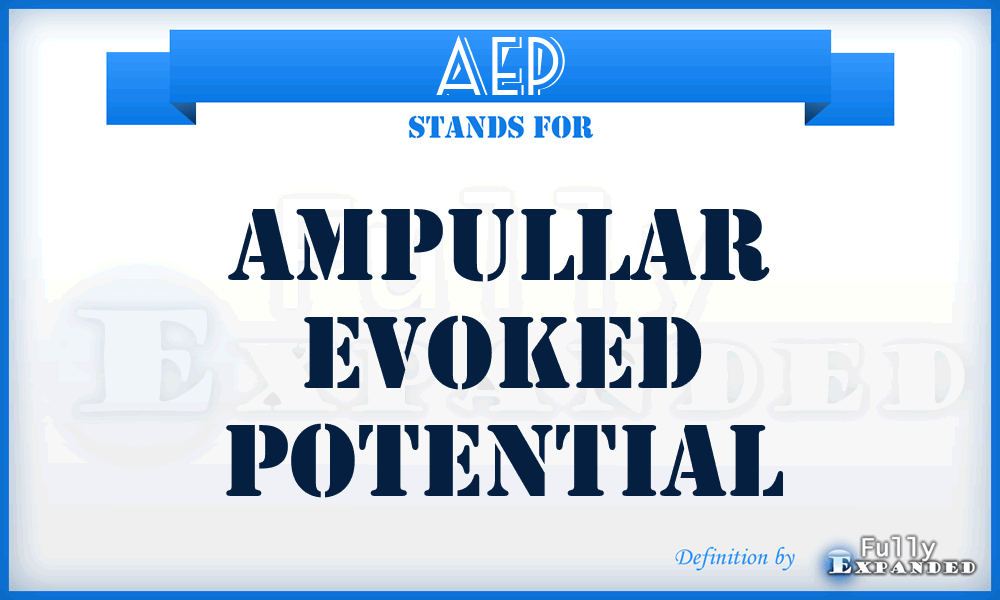 AEP - Ampullar Evoked Potential