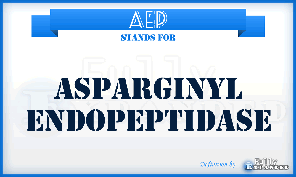 AEP - Asparginyl EndoPeptidase