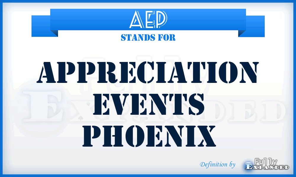 AEP - Appreciation Events Phoenix