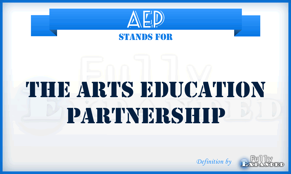 AEP - The Arts Education Partnership