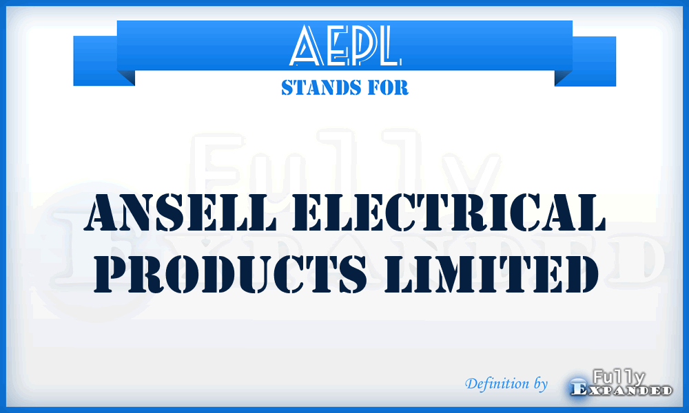 AEPL - Ansell Electrical Products Limited