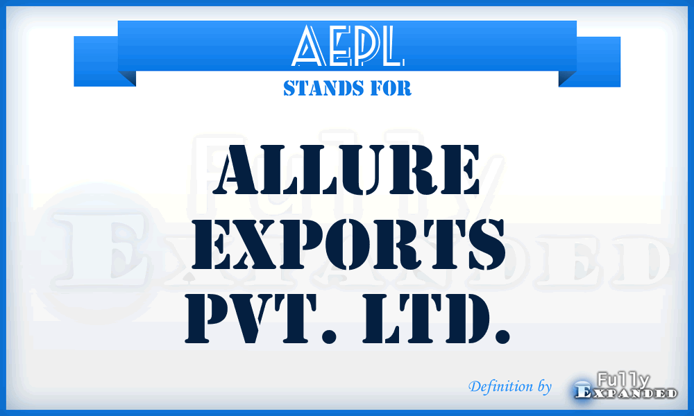 AEPL - Allure Exports Pvt. Ltd.