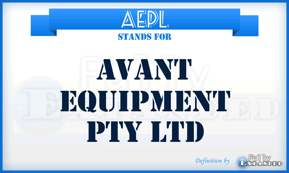 AEPL - Avant Equipment Pty Ltd
