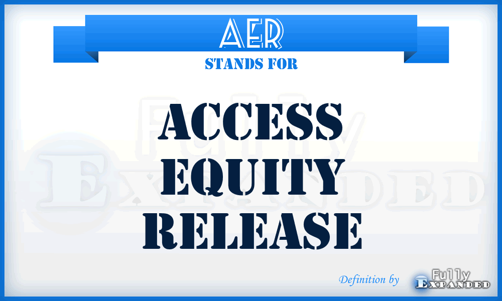 AER - Access Equity Release