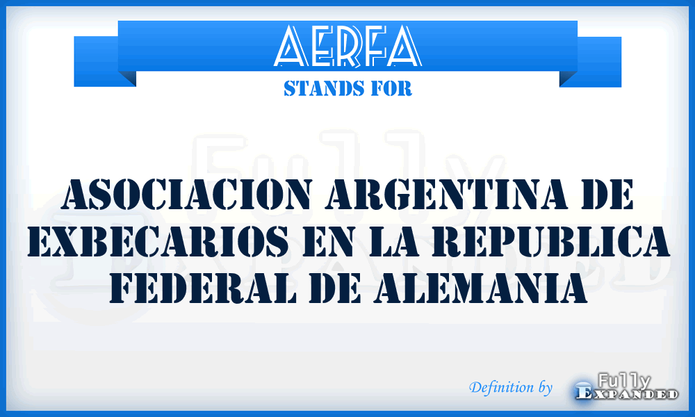 AERFA - Asociacion Argentina de Exbecarios en la Republica Federal de Alemania