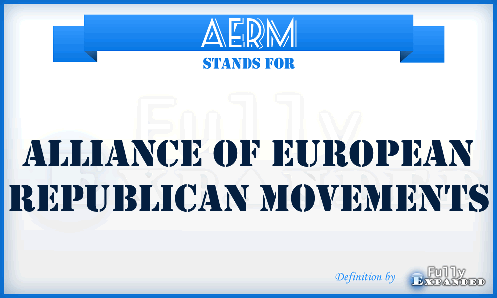 AERM - Alliance of European Republican Movements