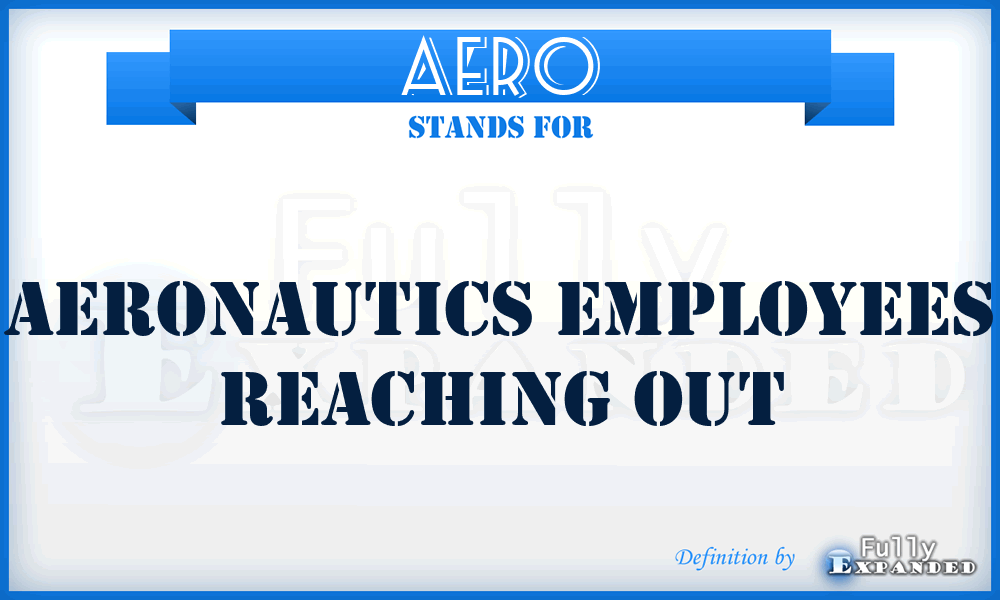 AERO - Aeronautics Employees Reaching Out