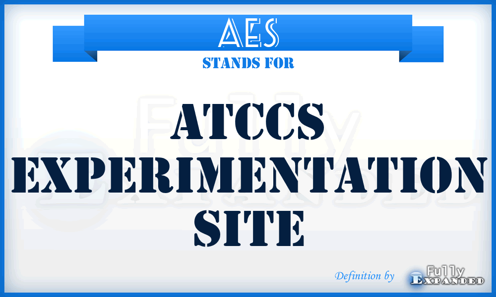 AES - ATCCS Experimentation Site