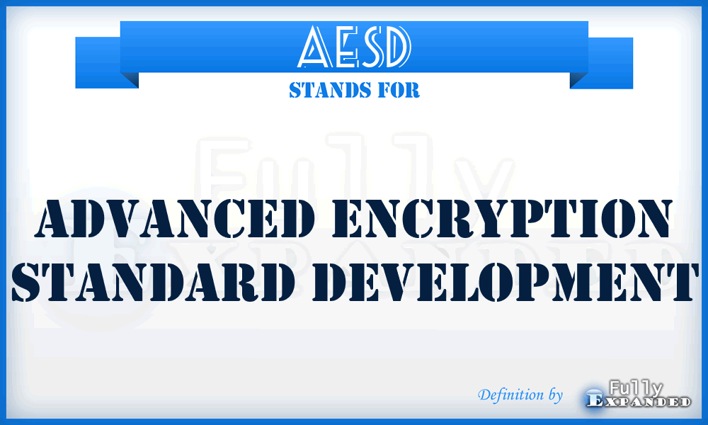 AESD - Advanced Encryption Standard Development