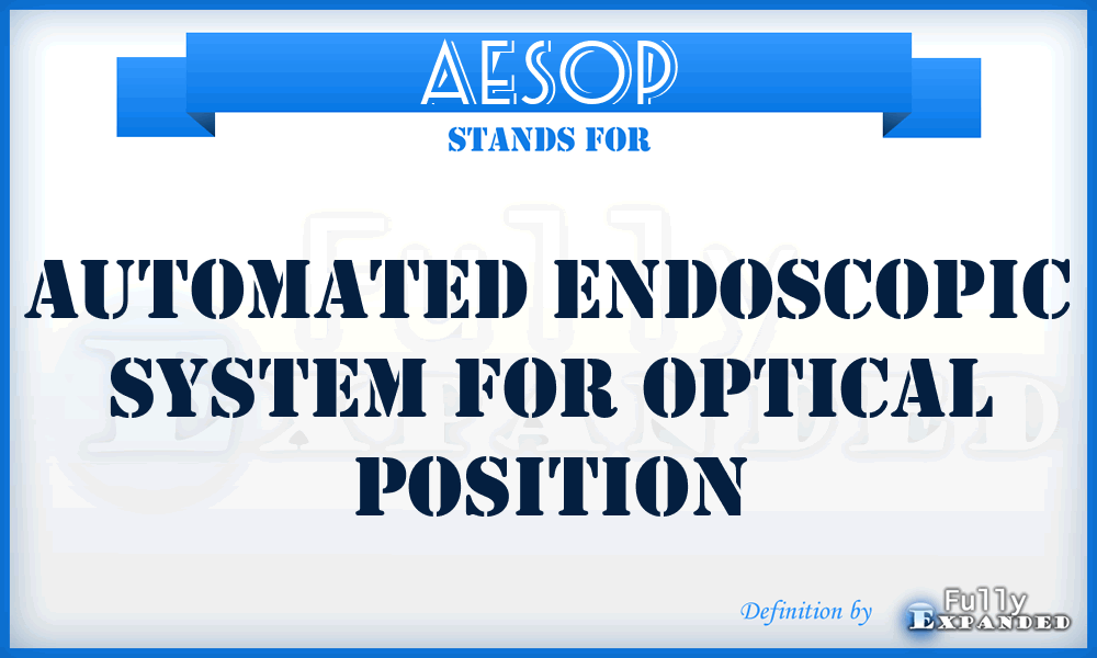 AESOP - Automated Endoscopic System For Optical Position