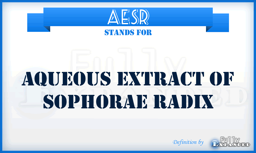 AESR - Aqueous Extract of Sophorae Radix
