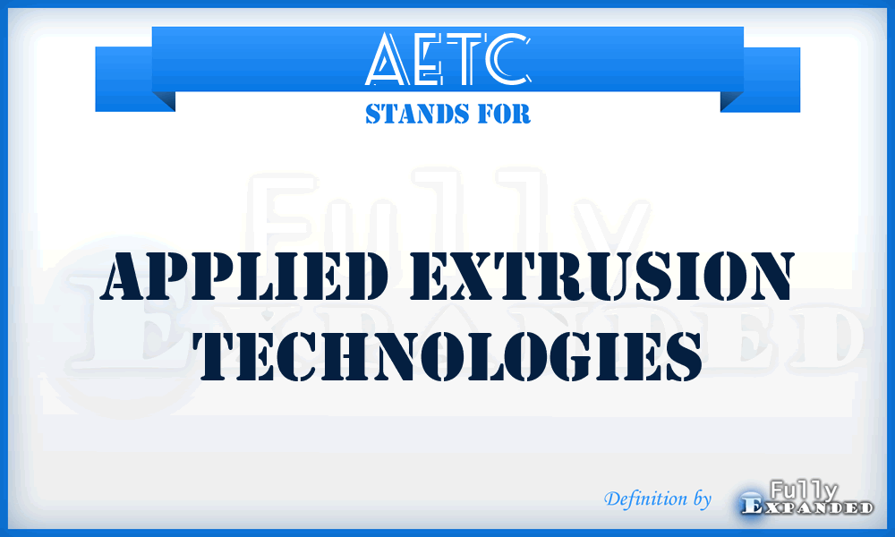 AETC - Applied Extrusion Technologies