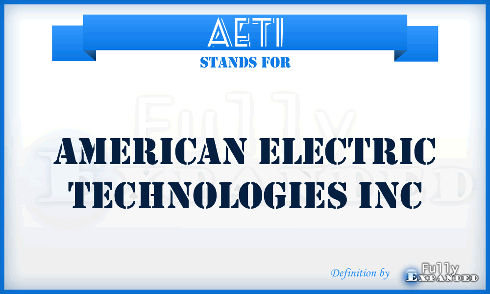 AETI - American Electric Technologies Inc
