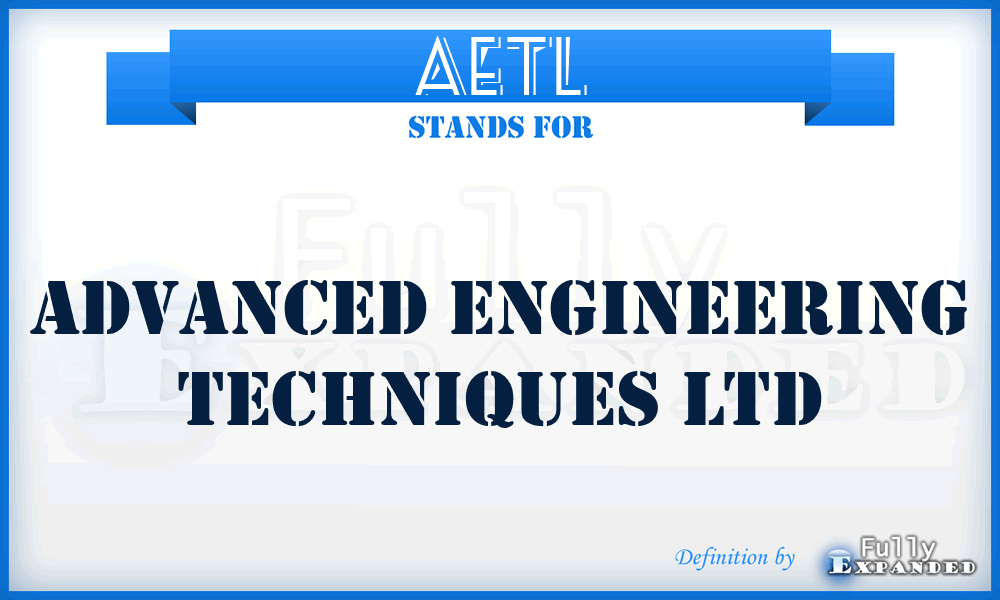 AETL - Advanced Engineering Techniques Ltd