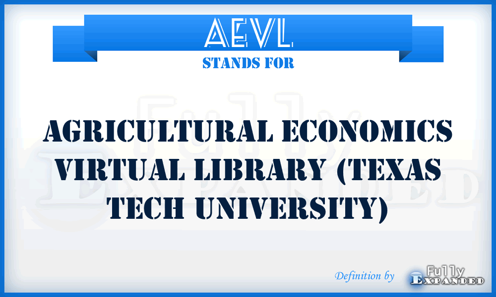AEVL - Agricultural Economics Virtual Library (Texas Tech University)
