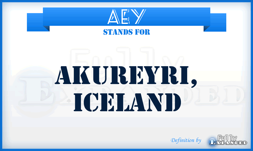 AEY - Akureyri, Iceland