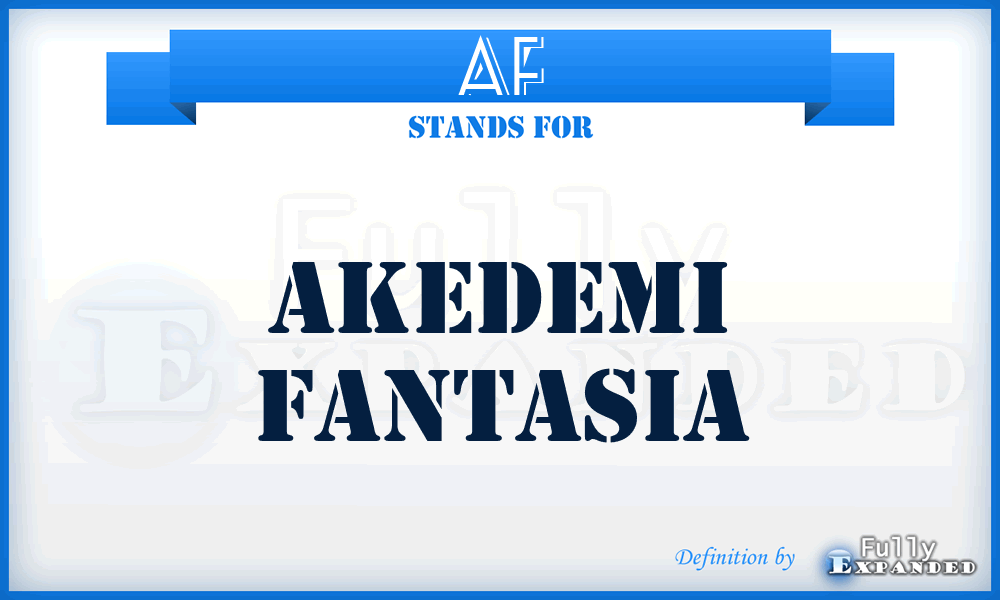 AF - Akedemi Fantasia