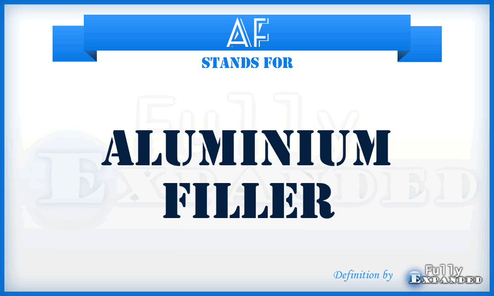 AF - Aluminium Filler