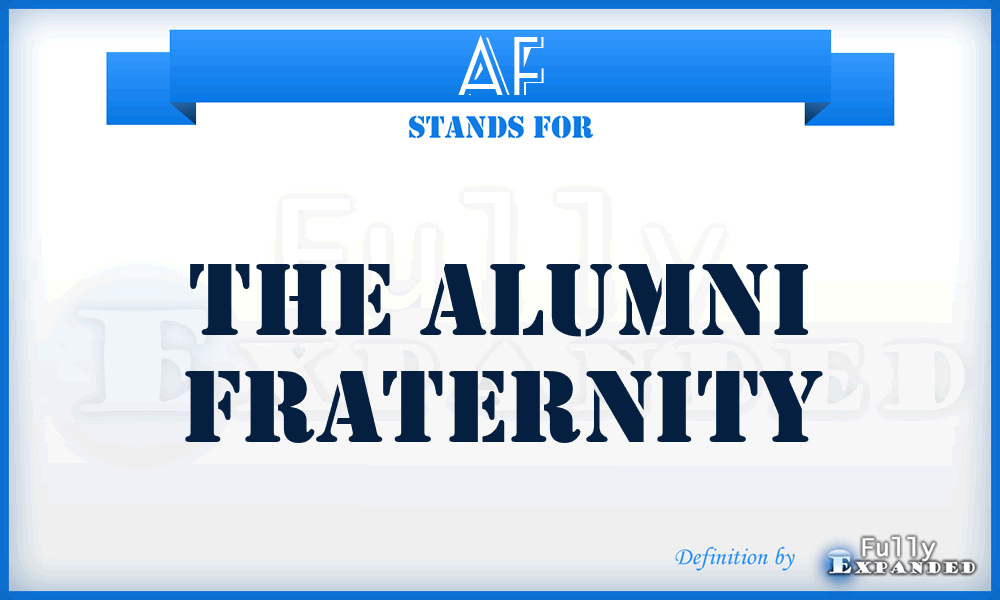 AF - The Alumni Fraternity