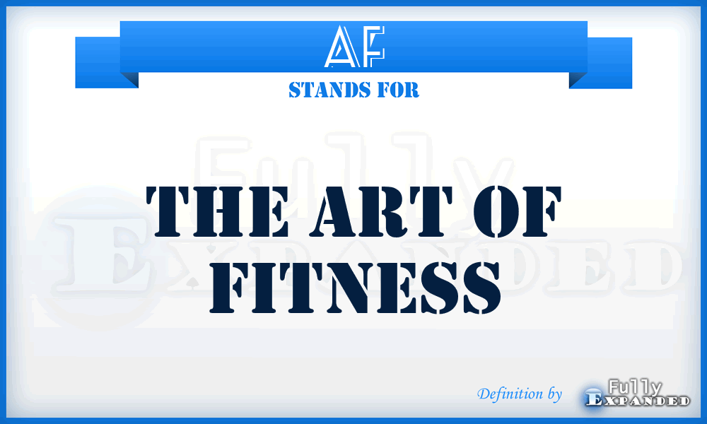 AF - The Art of Fitness