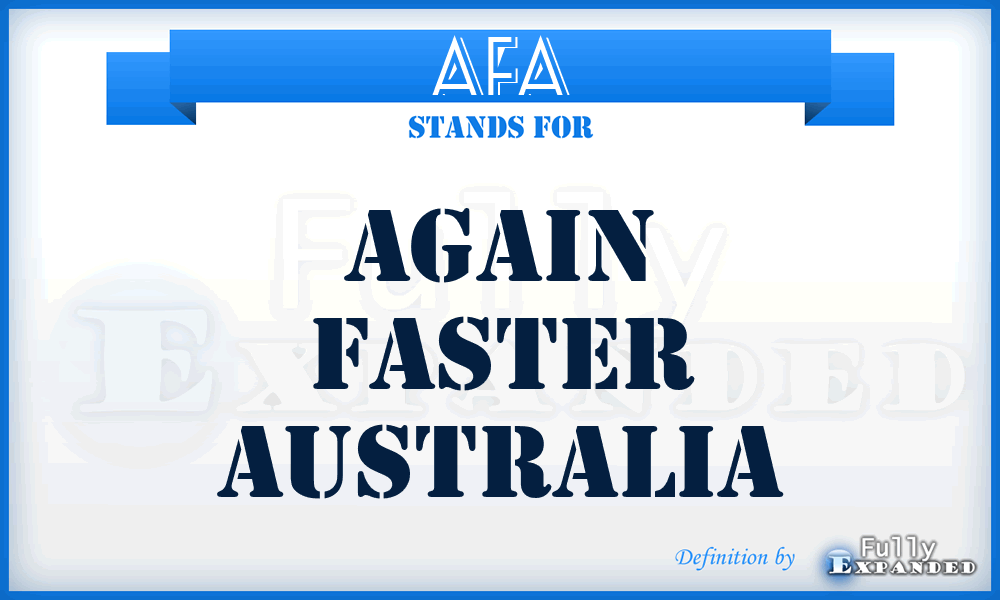 AFA - Again Faster Australia