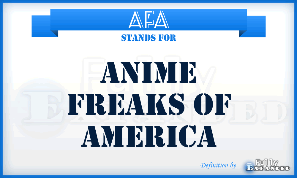 AFA - Anime Freaks of America