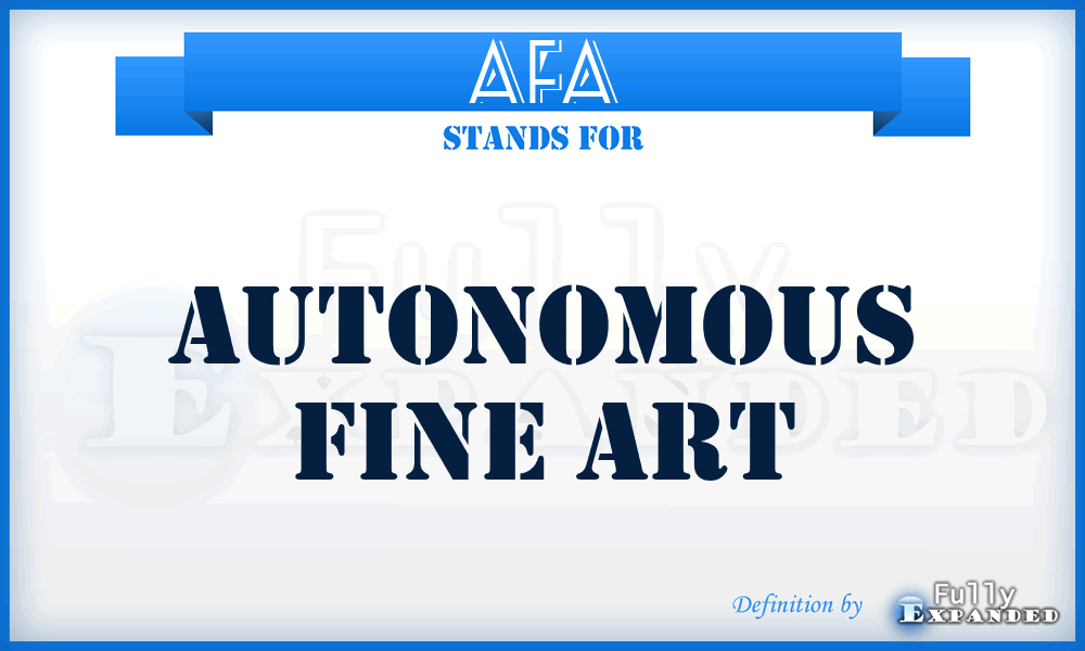 AFA - Autonomous Fine Art