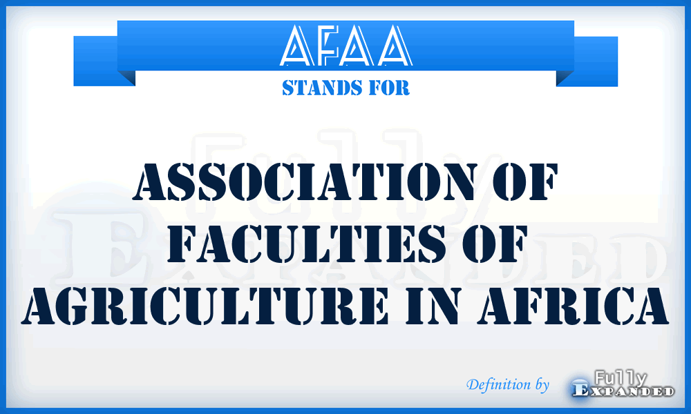 AFAA - Association of Faculties of Agriculture in Africa