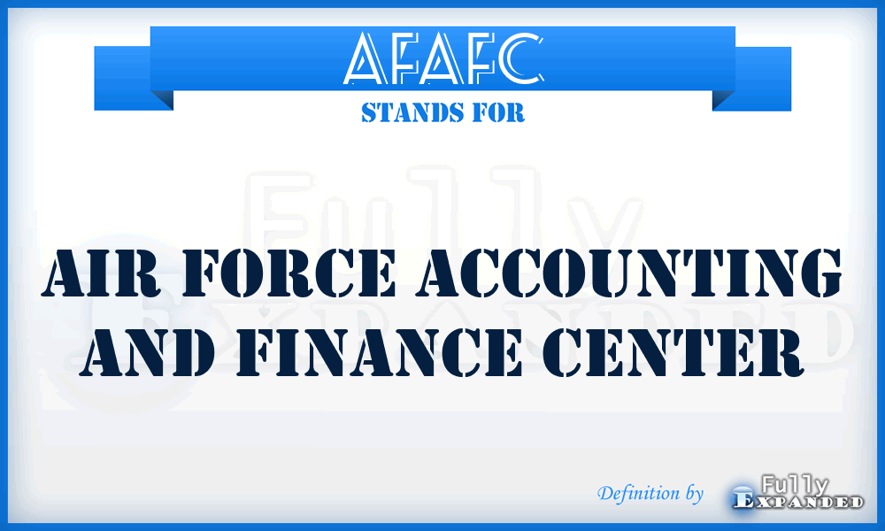AFAFC - Air Force Accounting and Finance Center
