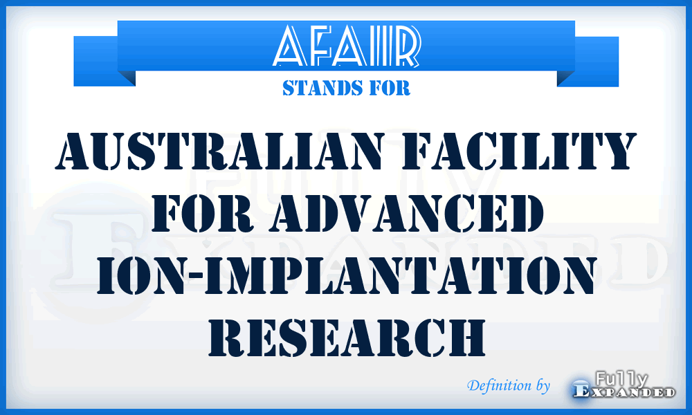 AFAIIR - Australian Facility for Advanced ion-implantation Research