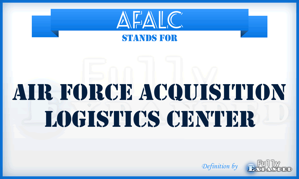 AFALC - Air Force Acquisition Logistics Center