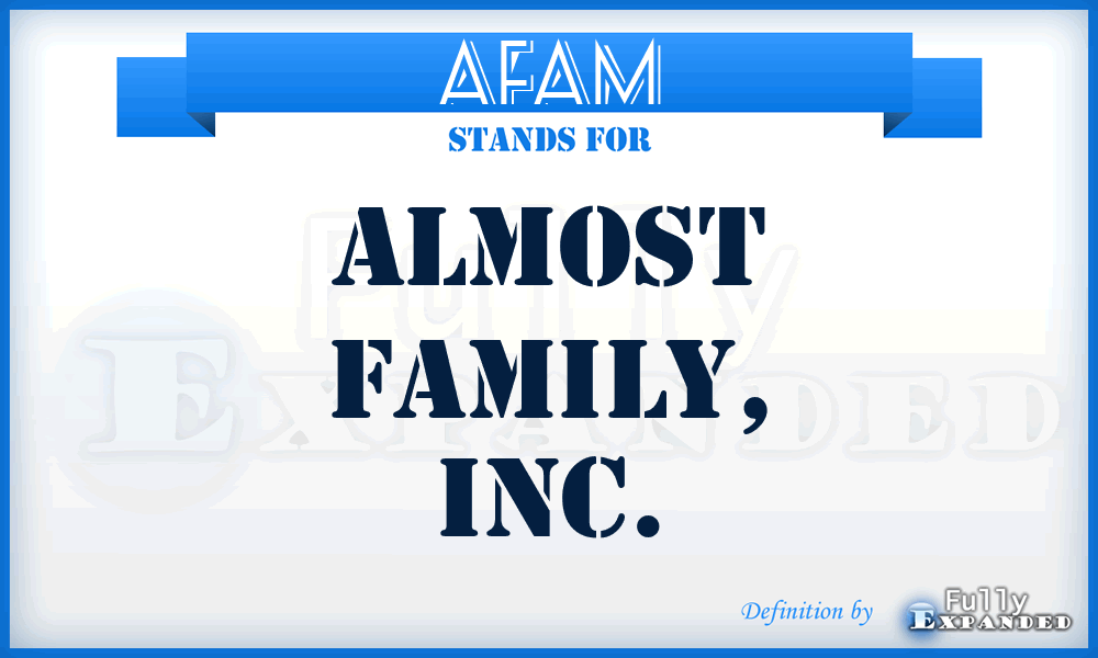 AFAM - Almost Family, Inc.