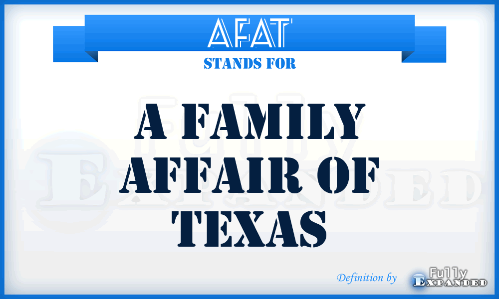 AFAT - A Family Affair of Texas