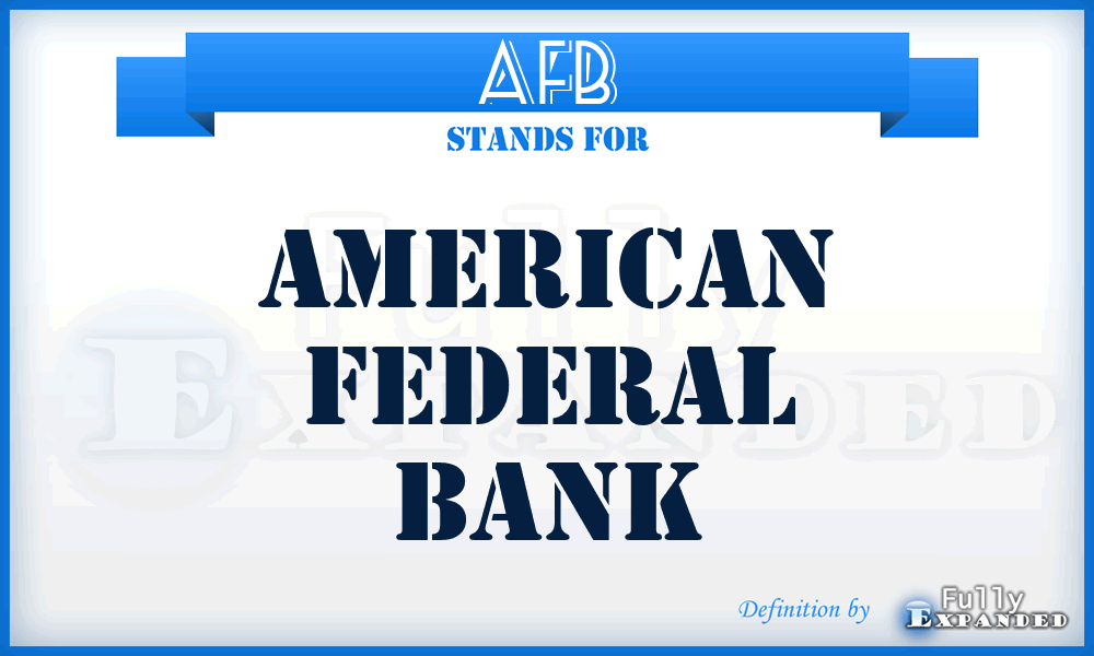 AFB - American Federal Bank