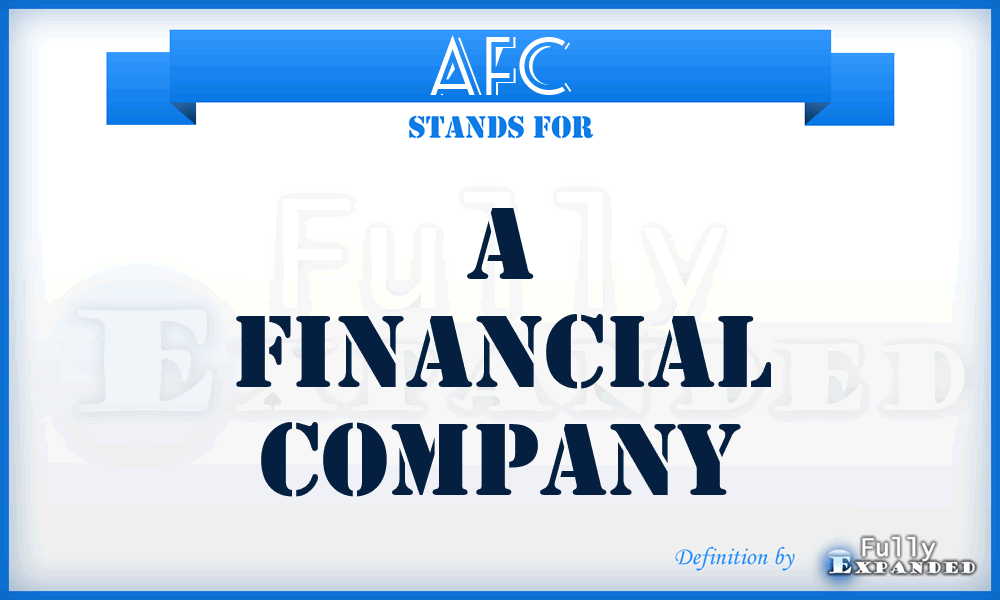 AFC - A Financial Company