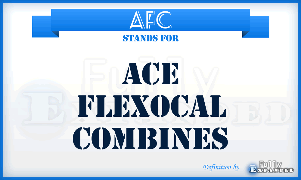 AFC - Ace Flexocal Combines