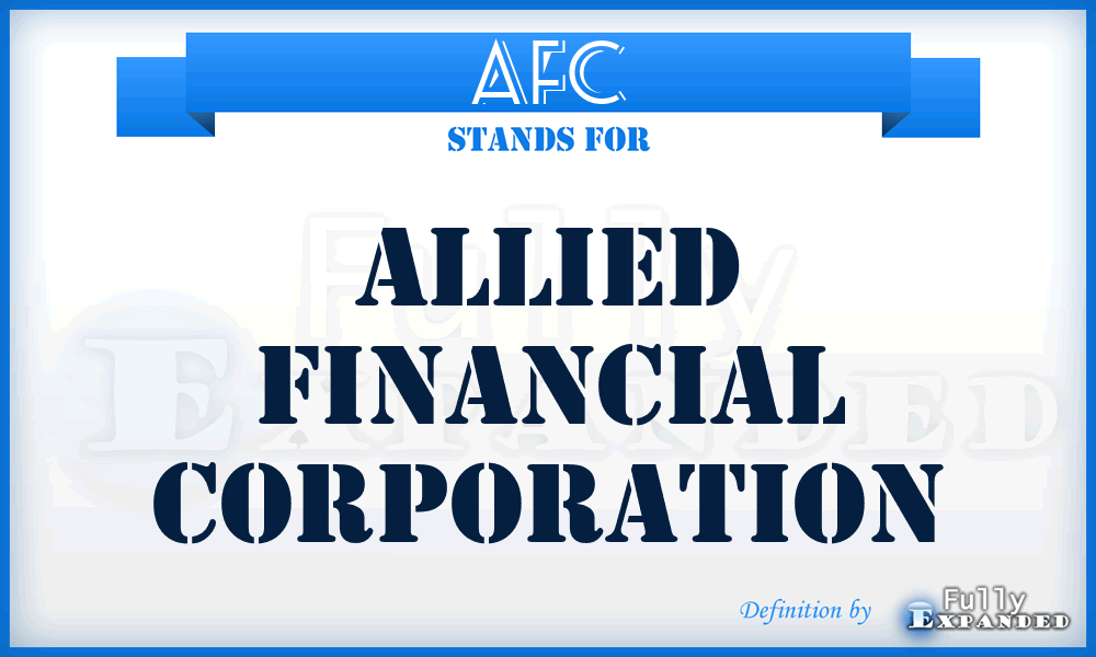 AFC - Allied Financial Corporation