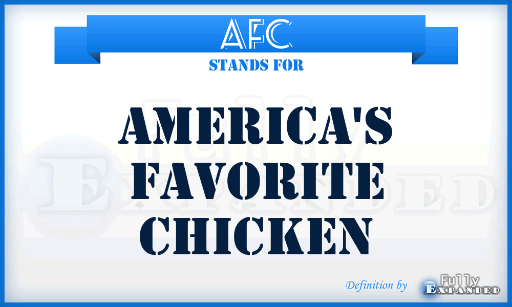 AFC - America's Favorite Chicken