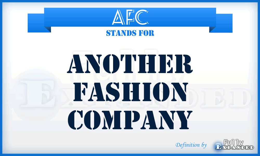 AFC - Another Fashion Company