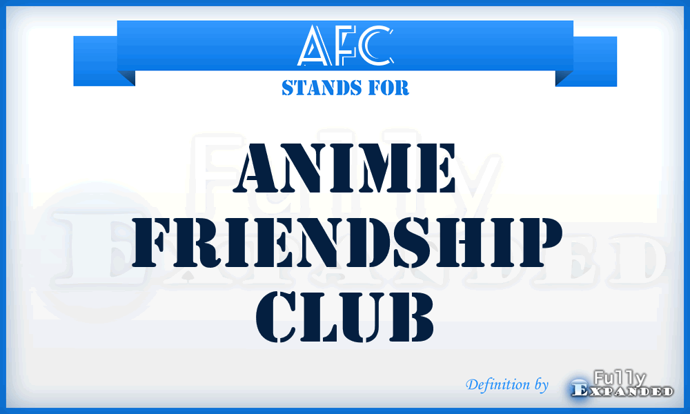 AFC - Anime Friendship Club