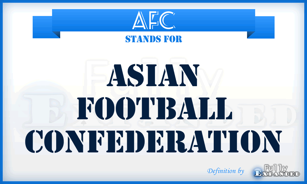 AFC - Asian Football Confederation