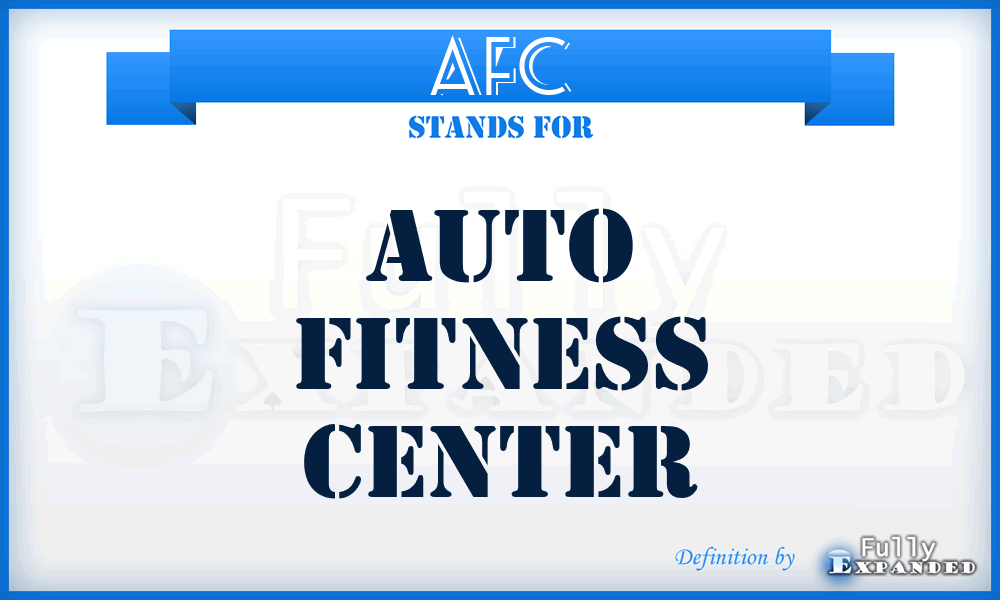 AFC - Auto Fitness Center