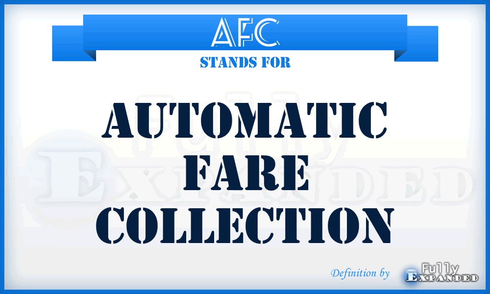AFC - Automatic Fare Collection